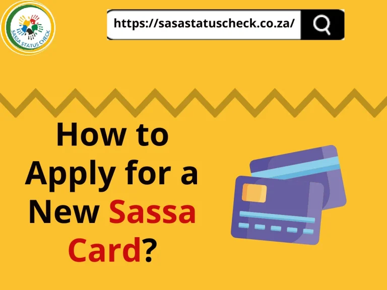 How to Apply for a New Sassa Card