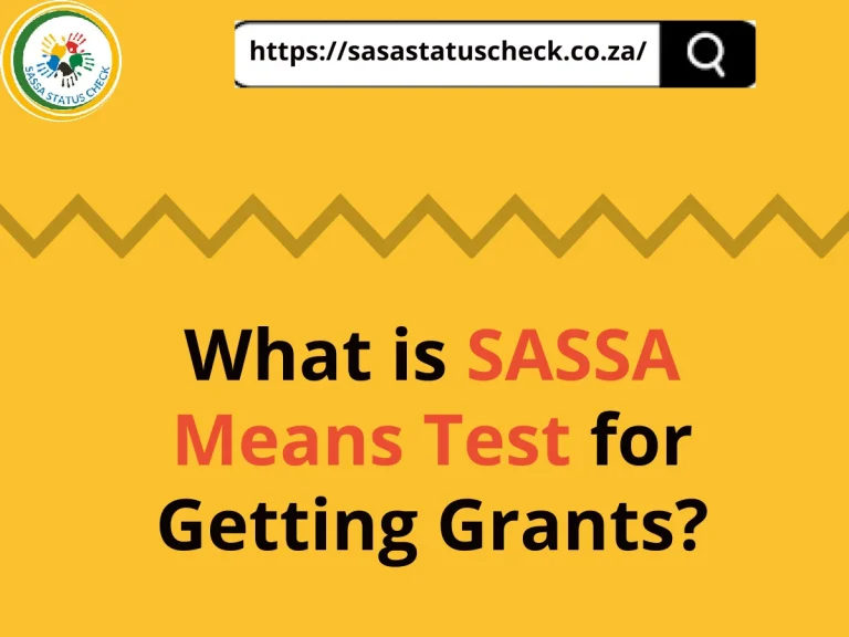 What is SASSA Means Test for Getting Grants